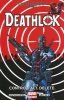DEATHLOK VOL 01 CONTROL ALT DELETE TP [9780785192787]